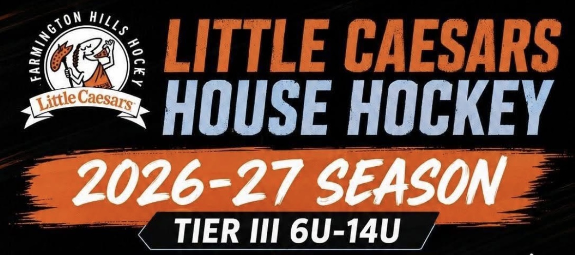 Little Caesars Farmington Hills House Hockey 2026–27 Season image